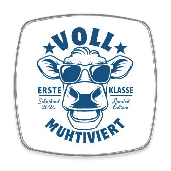 Voll Muhtiviert | Coole Kuh | Erste Klase - Viereckiger Kühlschrankmagnet - Weiß - Vorne