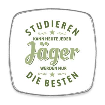 Studieren kann jeder | Jäger Spruch - Viereckiger Kühlschrankmagnet - Weiß - Vorne