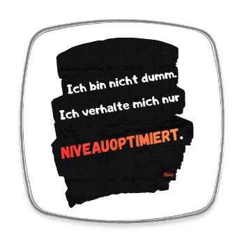 Ich bin nicht dumm – Niveauoptimiert - Viereckiger Kühlschrankmagnet - Weiß - Vorne