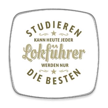 Studieren kann jeder - Lokführer Spruch - Viereckiger Kühlschrankmagnet - Weiß - Vorne