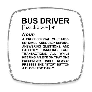 Bus Driver Explanation of Terms - Square fridge magnet - white - Front