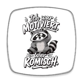 Ich war motiviert Jetzt komisch Waschbär Spruch - Viereckiger Kühlschrankmagnet - Weiß - Vorne