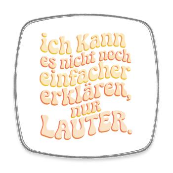 Nicht Einfacher Erklären Nur Lauter Lehrer Büro - Viereckiger Kühlschrankmagnet - Weiß - Vorne