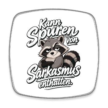 Kann Spuren Von Sarkasmus Enthalten Waschbär - Viereckiger Kühlschrankmagnet - Weiß - Vorne