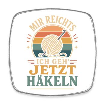 Mir Reichts Ich Geh Jetzt Häkeln Vintage Spruch - Viereckiger Kühlschrankmagnet - Weiß - Vorne