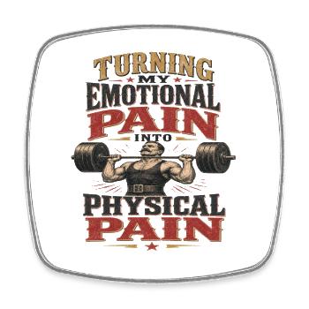 Turning My Emotional Pain Into Physical Pain Gym - Magnet carré - blanc - Devant