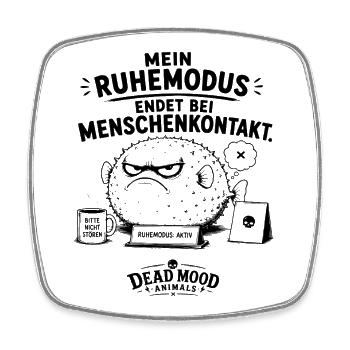 Mein Ruhemodus endet bei Menschenkontakt - Viereckiger Kühlschrankmagnet - Weiß - Vorne