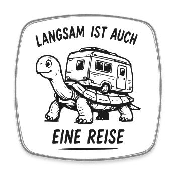 Langsam ist auch eine Reise – Schildkröte Caravan - Viereckiger Kühlschrankmagnet - Weiß - Vorne