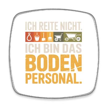 Pferde Ich Reite Nicht Ich Bin Das Bodenpersonal - Viereckiger Kühlschrankmagnet - Weiß - Vorne