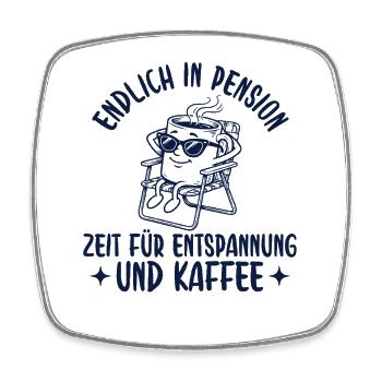 Pension Zeit für Entspannung und Kaffee - Viereckiger Kühlschrankmagnet - Weiß - Vorne