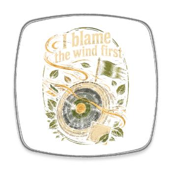 Crossbow Crossbowman I Blame The Wind First - Square fridge magnet - white - Front