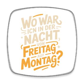 Nacht von Freitag auf Montag Filmriss Party JGA - Viereckiger Kühlschrankmagnet - Weiß - Vorne