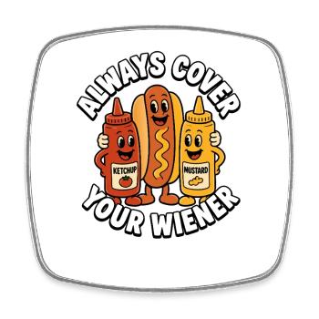 Always cover the Viennese! Funny hot dog - Square fridge magnet - white - Front