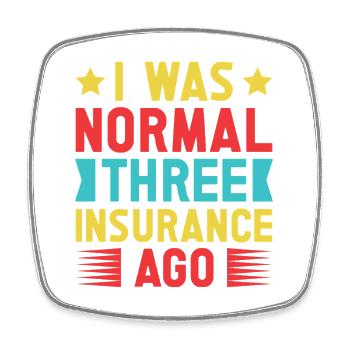 Agent d’assurance normal il y a trois ans Drôle d’assurance - Magnet carré - blanc - Devant