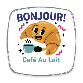 Breakfast Bonjour Cafe Au Lait Pancake Bacon - Square fridge magnet - white - Front
