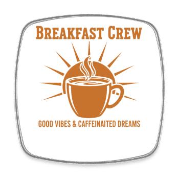 Breakfast Crew Caffeinated Dreams - Square fridge magnet - white - Front