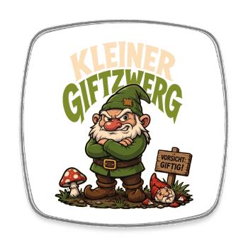 Kleiner Giftzwerg – Frecher Humor Spruch - Viereckiger Kühlschrankmagnet - Weiß - Vorne
