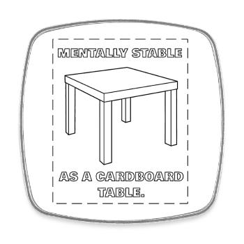 MENTALEMENT STABLE COMME UNE TABLE EN CARTON - noir - Magnet carré - blanc - Devant