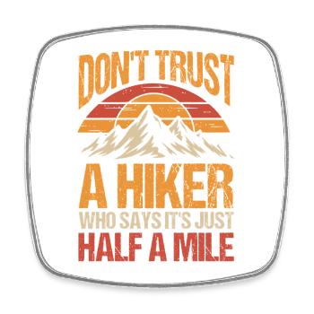 Hiking Mountain Trail Backpacking Outdoors Poaching - Square fridge magnet - white - Front