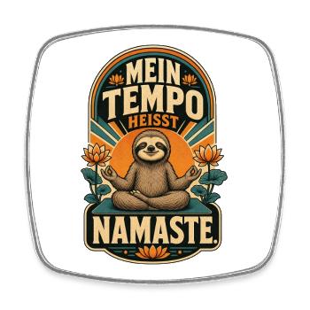 Faultier Mein Tempo Heißt Namaste Shirt - Viereckiger Kühlschrankmagnet - Weiß - Vorne