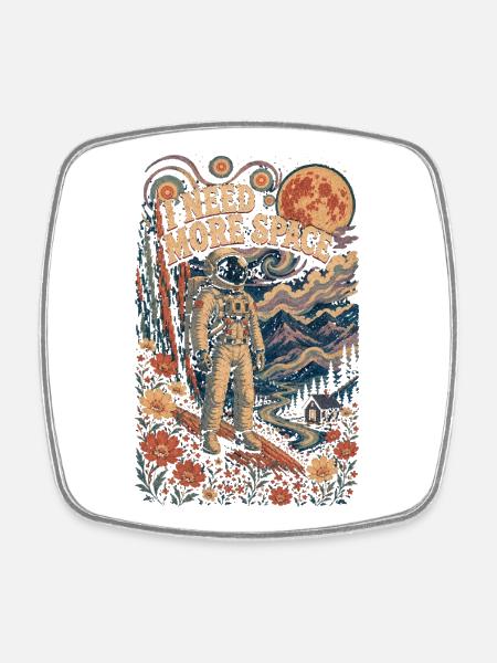 I Need More Space - Square fridge magnet - white