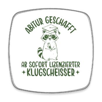 Abitur geschafft Lizenzierter Klugscheißer - Viereckiger Kühlschrankmagnet - Weiß - Vorne