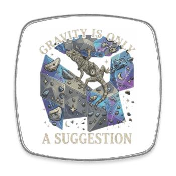 Boulderer gravity is just a suggestion - Square fridge magnet - white - Front