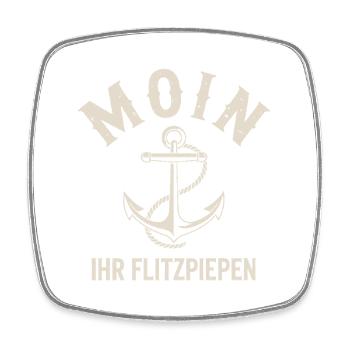 Moin Ihr Flitzpiepen Norddeutsch Hamburg Büro Moin - Viereckiger Kühlschrankmagnet - Weiß - Vorne