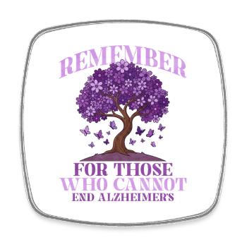 For all those who cannot end Alzheimer's. - Square fridge magnet - white - Front