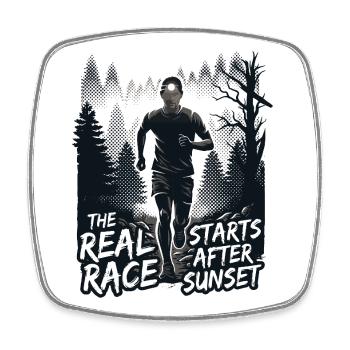 Trail Running - The Real Race Starts After Sunset - Square fridge magnet - white - Front