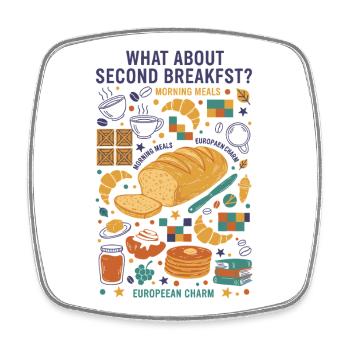 Breakfast What About Second Breakfast Brunch - Square fridge magnet - white - Front