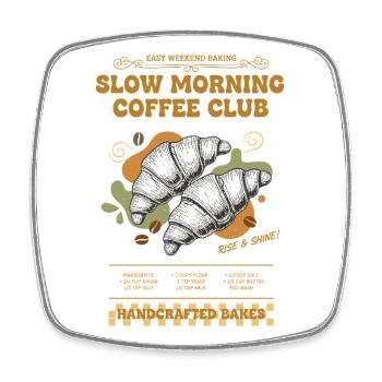 Breakfast Slow Morning Coffee Club Brunch Coffee - Square fridge magnet - white - Front