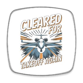 Private Pilot Cleared For Takeoff Private Aviation - Square fridge magnet - white - Front