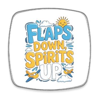 Private Pilot Flaps Down Spirits Up Loves Aviation - Square fridge magnet - white - Front