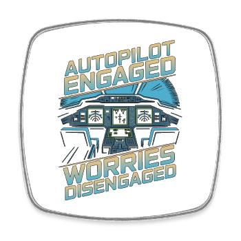 Private Pilot Autopilot Engaged Flight Instructor - Square fridge magnet - white - Front