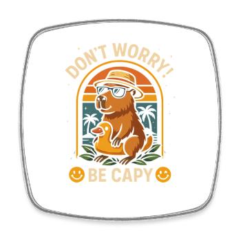 Don’t Worry Be Capy - Drôle d’animal capybara - Magnet carré - blanc - Devant