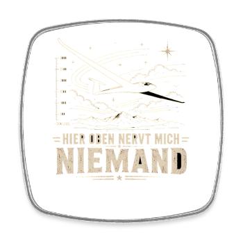  Hier Oben Nervt Mich Niemand Segelflieger Berge - Viereckiger Kühlschrankmagnet - Weiß - Vorne