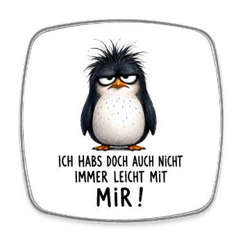  Ich Habs Doch Auch Nicht Immer Leicht Mit Mir - Viereckiger Kühlschrankmagnet - Weiß - Vorne