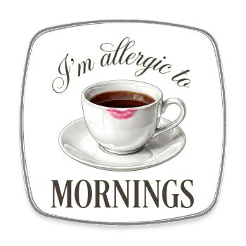 Le café auquel je suis allergique le matin - Magnet carré - blanc - Devant