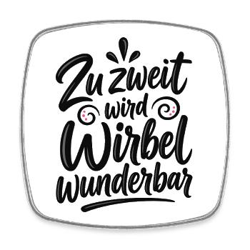 Zu zweit wird Wirbel wunderbar – Freundschaft - Viereckiger Kühlschrankmagnet - Weiß - Vorne