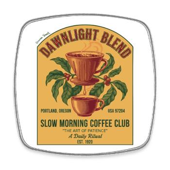 Breakfast Coffee Dawnlight Blend Slow Morning Club - Square fridge magnet - white - Front