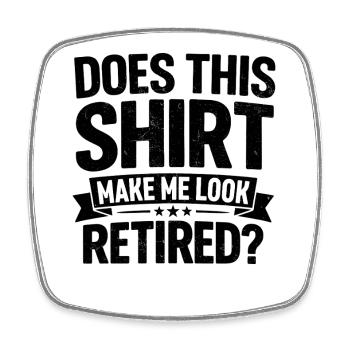 Cette chemise me donne-t-elle l’air retraité ? - Magnet carré - blanc - Devant