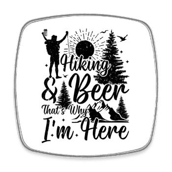 Randonnée et bière, c’est pour ça que je suis là - Mountain Hikin - Magnet carré - blanc - Devant