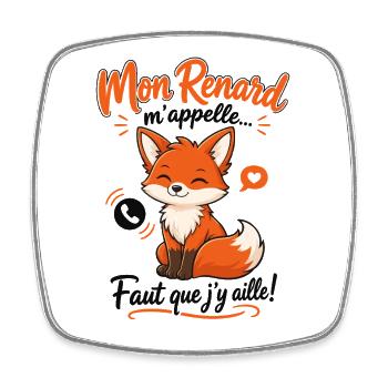 Mein Fuchs Ruft Mich An, Ich Muss Gehen. Zitat - Viereckiger Kühlschrankmagnet - Weiß - Vorne