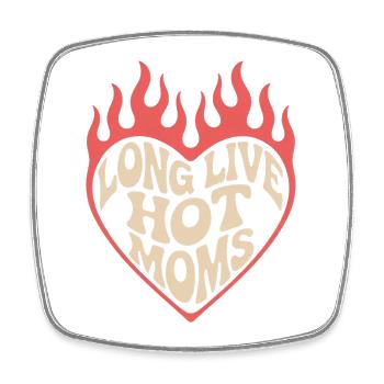 Long Live Hot Moms - Viereckiger Kühlschrankmagnet - Weiß - Vorne