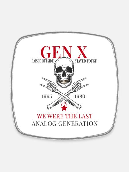 Gen X – Raised Outside Stayed Tough - Square fridge magnet - white