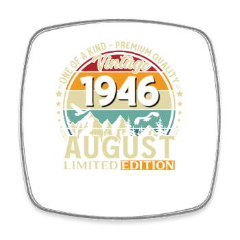 80th Birthday Gift Husband Original 1946 August - Square fridge magnet - white - Front
