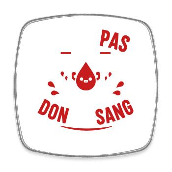 J'peux pas j'ai don du sang - Magnet carré - blanc - Devant