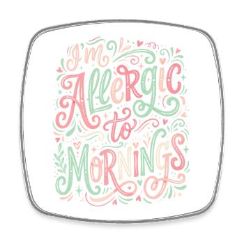 Playful I'm allergic to Morgende - Square fridge magnet - white - Front