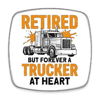 Retired But Forever A Trucker At Heart - Viereckiger Kühlschrankmagnet - Weiß - Vorne